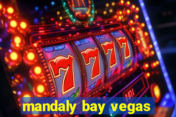 mandaly bay vegas